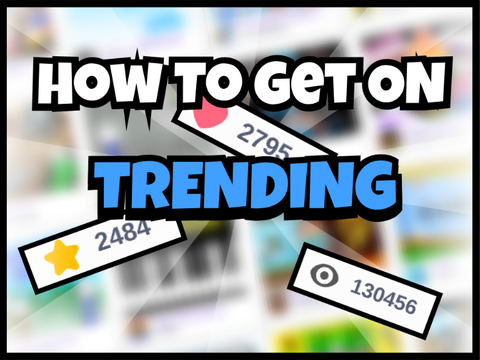 Play How To Get On Trending