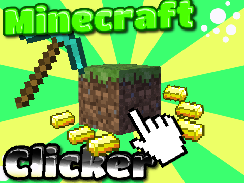 Play Minecraft Clicker Remix